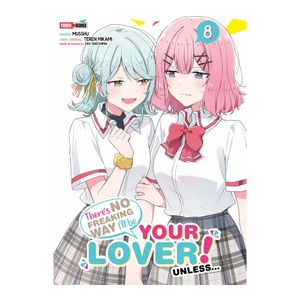 There'S No Freaking Way I'Ll Be Your Lover! Unless No. 8